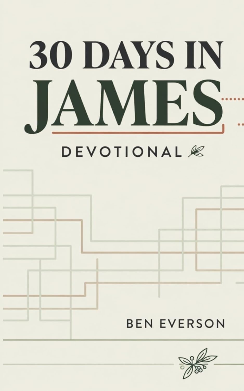 30 Days in James Devotional by Ben Everson, book cover